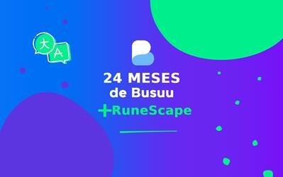 Busuu – 24 Meses de Assinatura + RuneScape